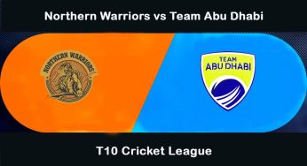 Northern Warriors vs Team Abu Dhabi | T10 Cricket League Match Preview
