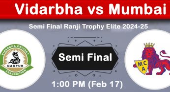 Vidarbha vs Mumbai Semi Final Ranji Trophy Elite 2024-25 | Match Preview & Prediction