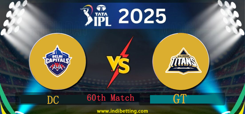 Delhi Capitals vs Gujarat Titans: 60th Match Preview & Prediction