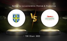 Durham vs Leicestershire Preview & Prediction